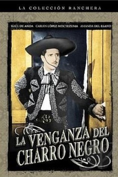 La Venganza del Charro Negro (1942)