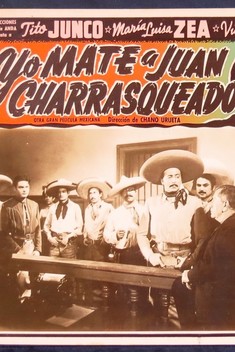 Yo Mat� A Juan Charrasqueado (1949)