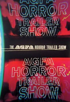 The AGFA Horror Trailer Show (2020)