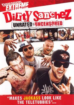 Dirty Sanchez: The Movie (2006)