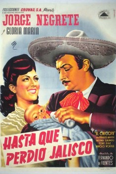 Hasta Que Perdi� Jalisco (1945)