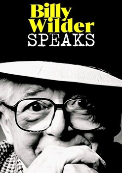 Billy Wilder Speaks (2006)