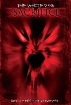 The White Dog Sacrifice (2005)