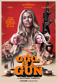 A Girl Is A Gun (2017-)