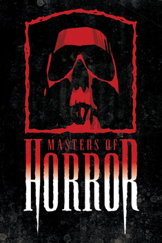 Masters of Horror (2005-2007)