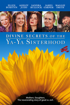 Divine Secrets of the Ya-Ya Sisterhood (2002)