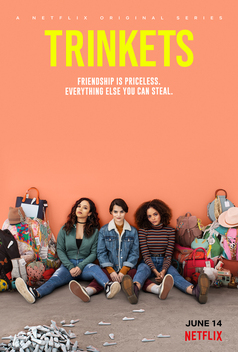 Trinkets (2019-2020)