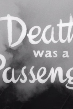 Death Was a Passenger (1958)