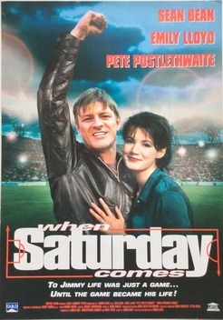 When Saturday Comes (1996)