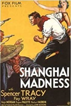 Shanghai Madness (1933)