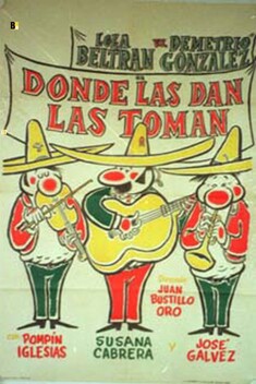 Donde Las Dan Las Toman (1957)