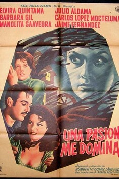 Una Pasi�n Me Domina (1961)