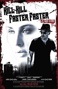 Kill Kill Faster Faster (2008)