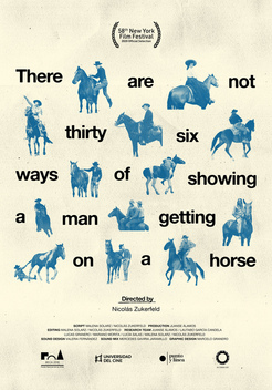 There Are Not Thirty-Six Ways of Showing a Man Getting on a Horse (2020)
