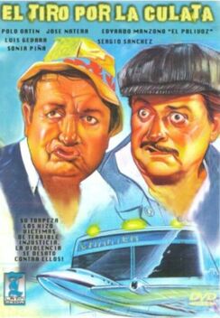 El Tiro Por La Culata (1990)