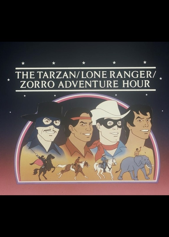 The Tarzan / Lone Ranger / Zorro Adventure Hour (1980 - 1982)