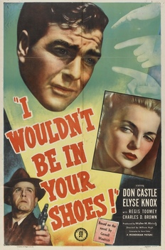 I Wouldn't Be in Your Shoes (1948)