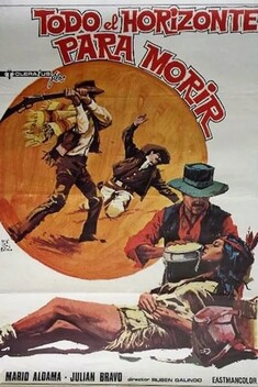 Todo El Horizonte Para Morir (1971)