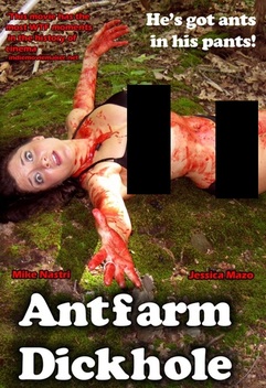 Antfarm Dickhole (2011)
