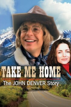 Take Me Home: The John Denver Story (2000)