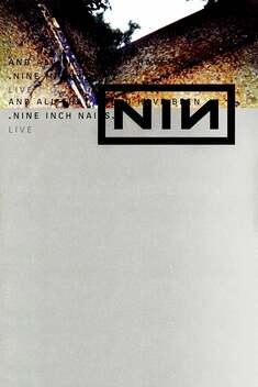 Nine Inch Nails: ...And All that Could Have Been (2002)