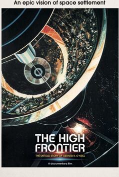 The High Frontier: The Untold Story of Gerard K. O'Neill (2021)