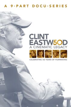 Clint Eastwood: A Cinematic Legacy (2021)