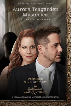 Aurora Teagarden Mysteries: Til Death Due Us Part (2021)