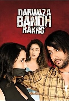 Darwaza Bandh Rakho (2006)