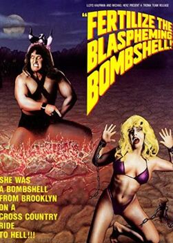 Fertilize the Blaspheming Bombshell (1990)