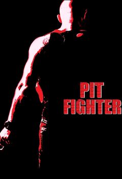Pit Fighter (2005)
