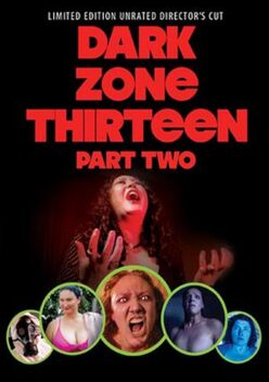 Dark Zone Thirteen: Part 2 (2021)