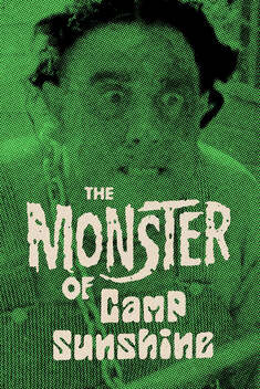 The Monster of Camp Sunshine (1964)