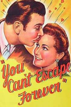 You Can't Escape Forever (1942)