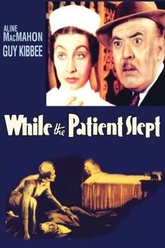 While the Patient Slept (1935)