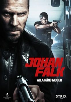 Johan Falk: Alla r�ns moder (2012)