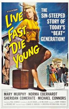 Live Fast, Die Young (1958)