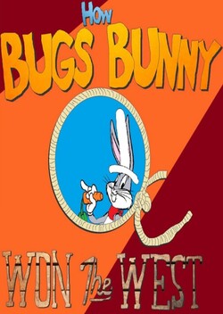 How Bugs Bunny Won the West (1978)