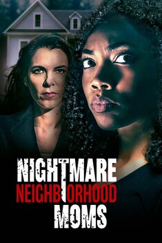 Nightmare Neighborhood Moms (2022)