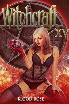 Witchcraft XV: Blood Rose (2016)