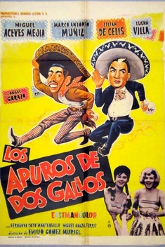 Los Apuros de Dos Gallos (1963)