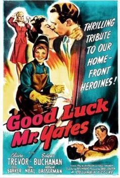 Good Luck, Mr. Yates (1943)