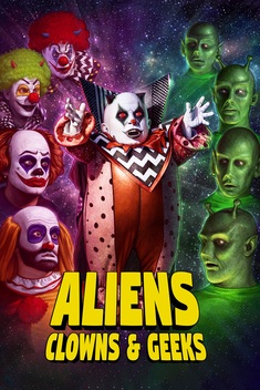 Aliens, Clowns & Geeks (2019)