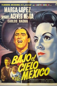 Bajo El Cielo De M�xico (1958)