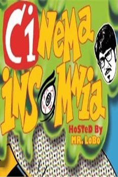 Mr. Lobo's Cinema Insomnia (2001-)