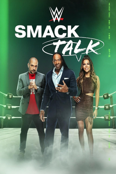 WWE: Smack Talk (2022-)