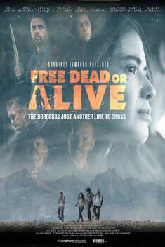 Free, Dead or Alive (2022)
