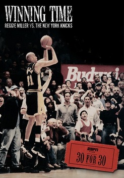 30 for 30: Winning Time - Reggie Miller vs. the York Knicks (2010)