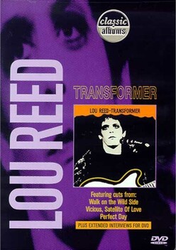 Classic Albums: Lou Reed - Transformer (2001)