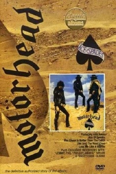 Classic Albums: Motorhead: Ace Of Spades (2005)